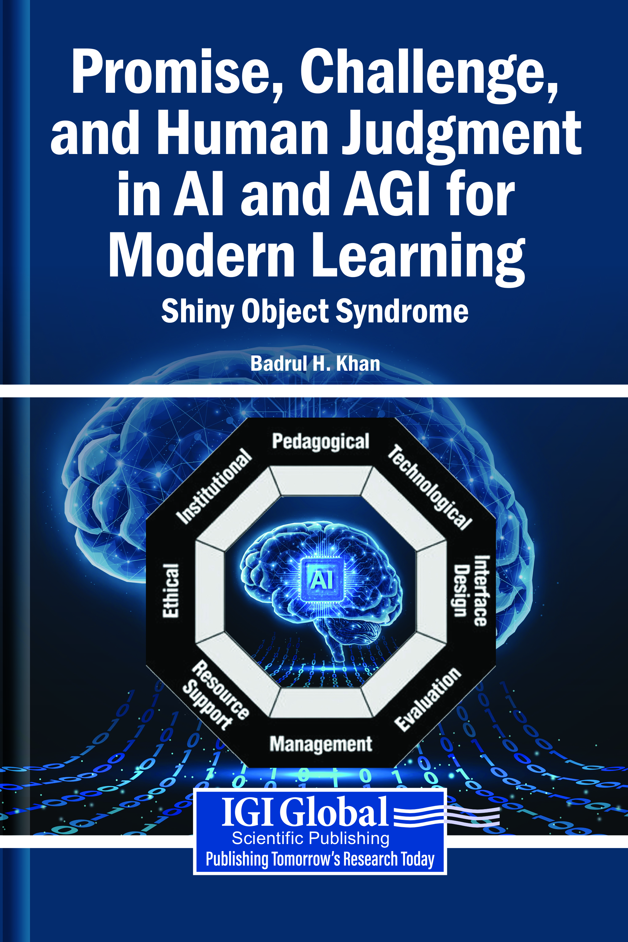 Promise, Challenge, and Human Judgment in AI and AGI for Model Learning: Shiny Object Syndrome